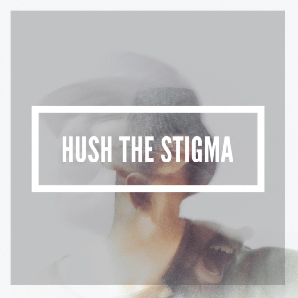 Hush The Stigma