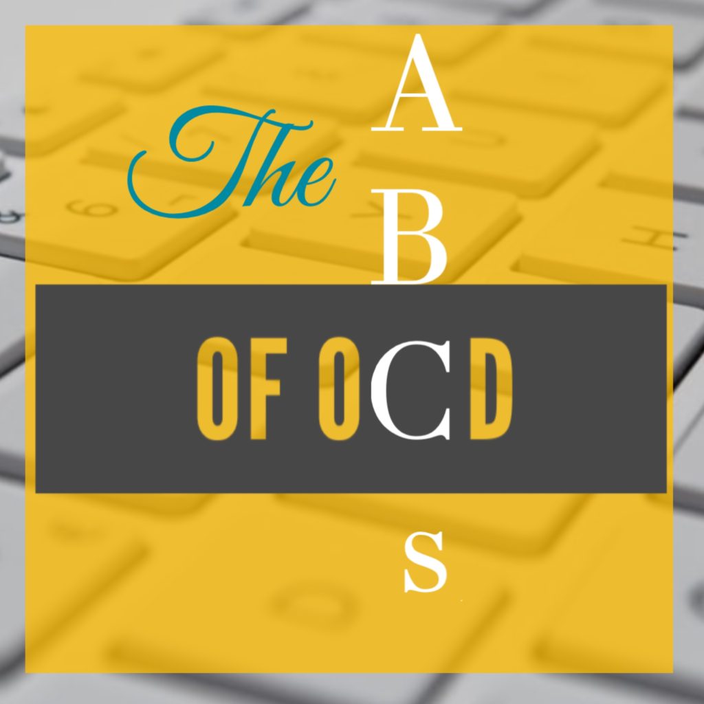 The abc’s of OCD